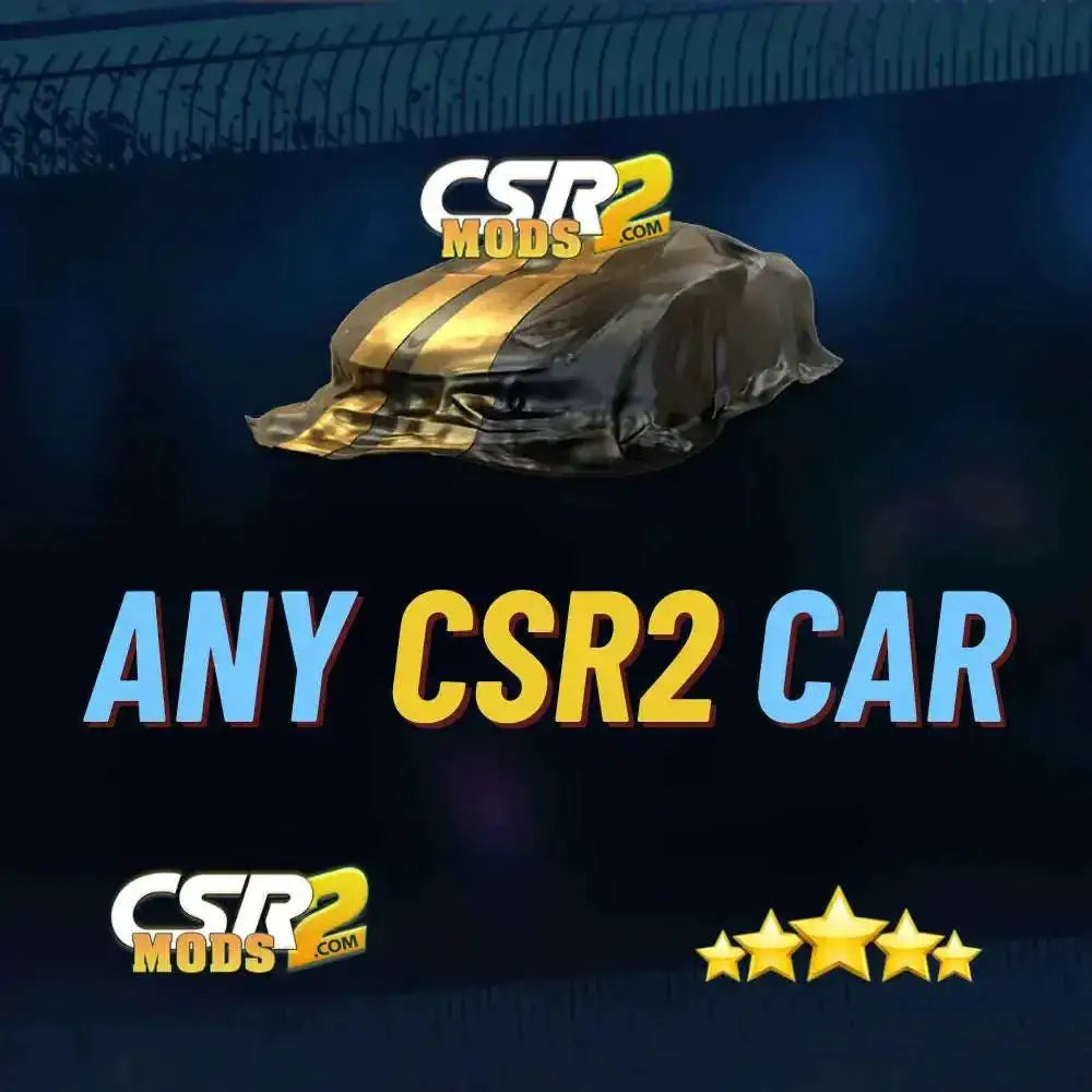 ANY CSR2 CARS - CSR RACING 2 MODS