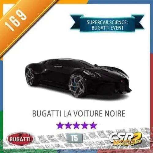 CSR2 BUGATTI LA VOITURE NOIRE - CSR RACING 2 MODS