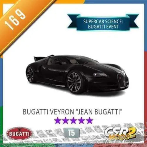 CSR2 BUGATTI VEYRON ’JEAN BUGATTI’ - CSR RACING 2 MODS