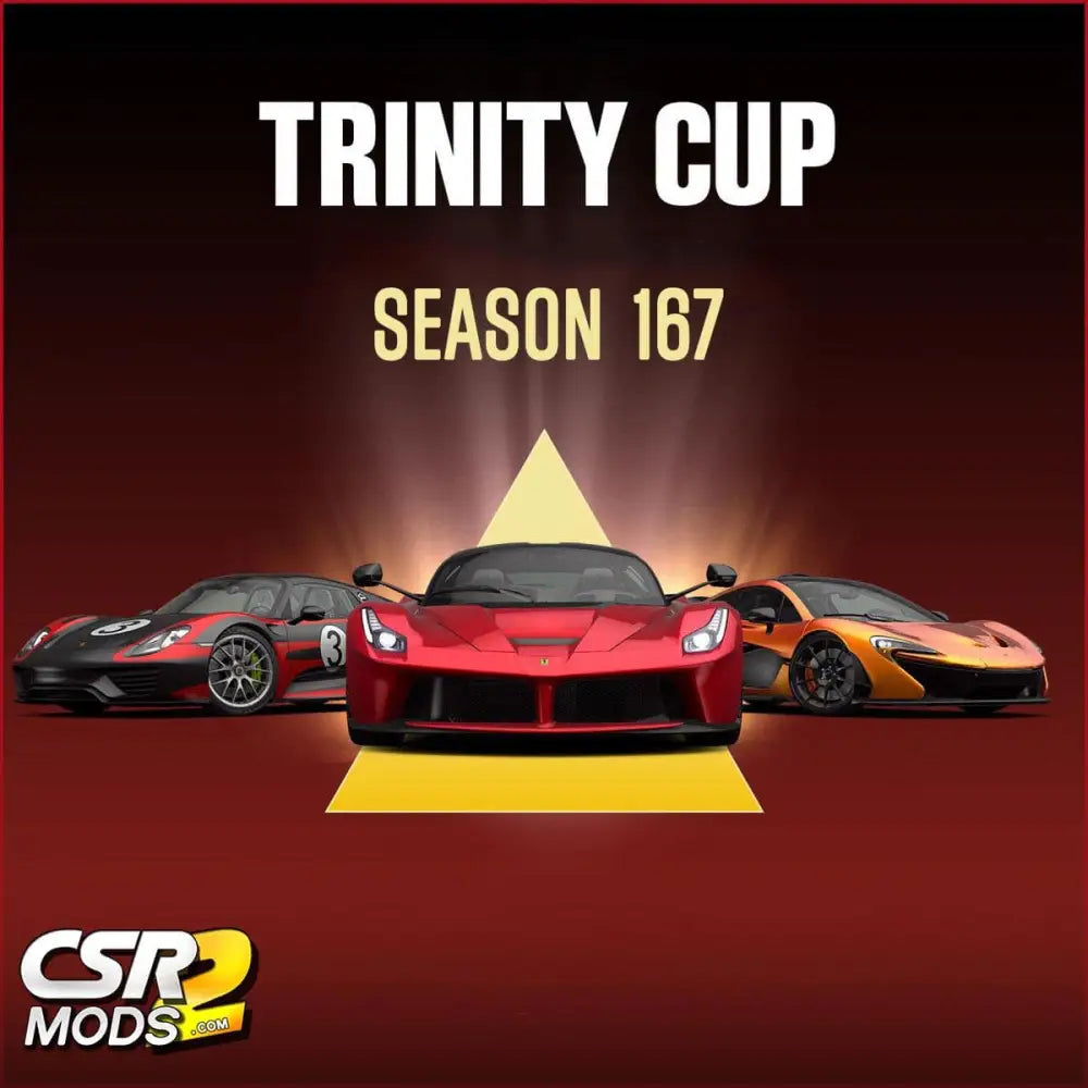 CSR2 TRINITY CUP SEASON 167 EVENT - MODS